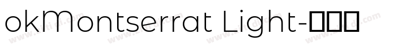 okMontserrat Light字体转换